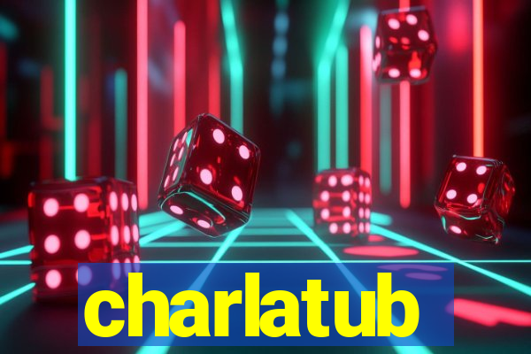 charlatub