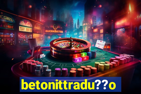 betonittradu??o