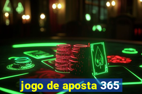 jogo de aposta 365