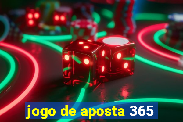 jogo de aposta 365