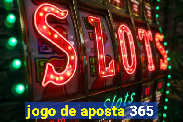 jogo de aposta 365