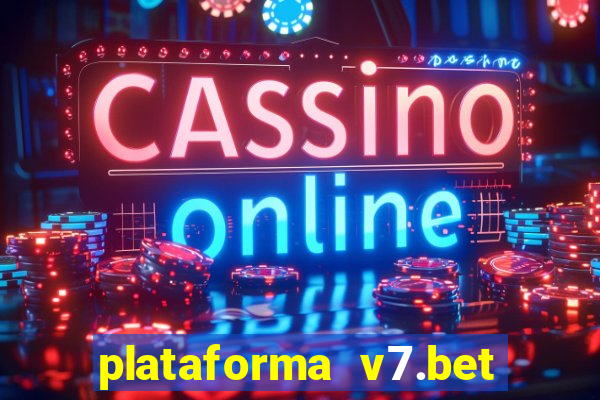 plataforma v7.bet paga mesmo