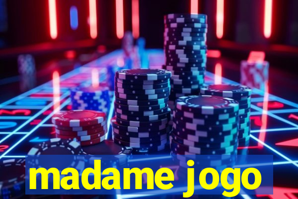 madame jogo