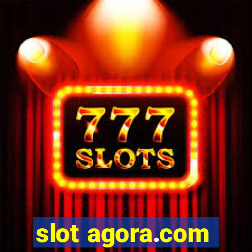 slot agora.com