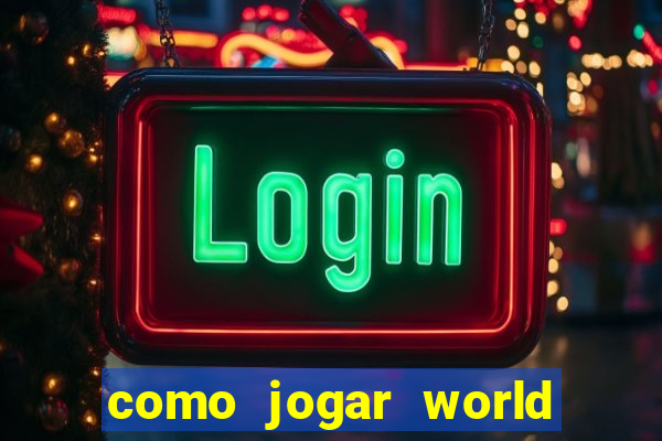 como jogar world of warcraft de gra?a