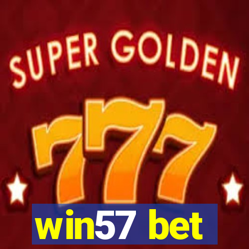 win57 bet