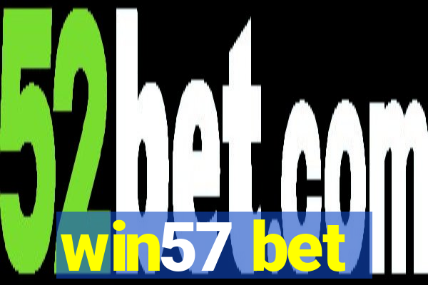 win57 bet