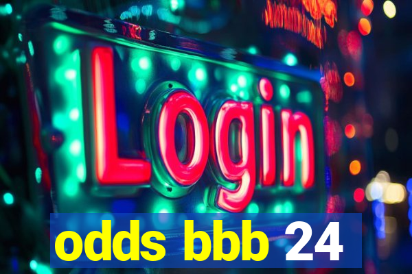 odds bbb 24