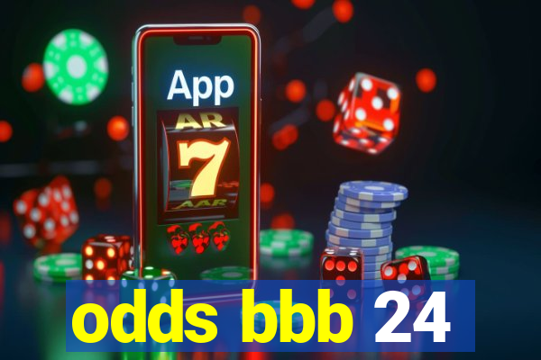 odds bbb 24