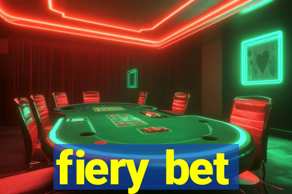 fiery bet