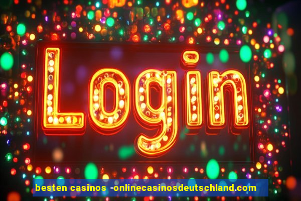 besten casinos -onlinecasinosdeutschland.com