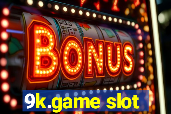 9k.game slot