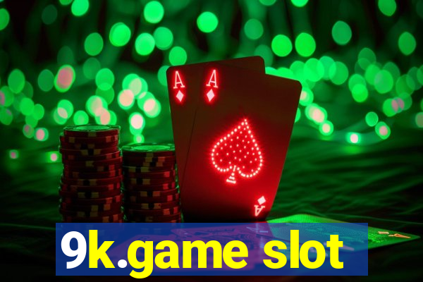 9k.game slot