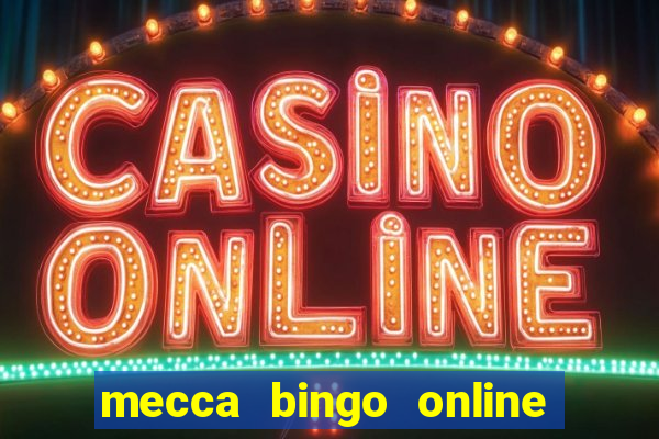 mecca bingo online sign in