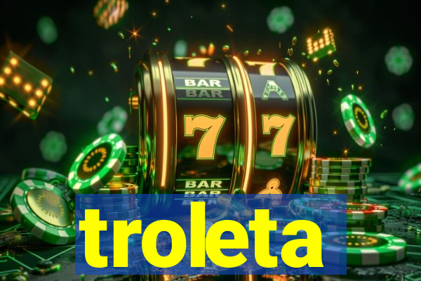 troleta