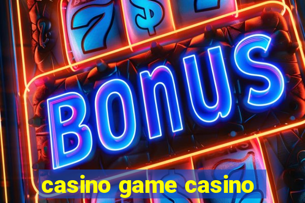 casino game casino