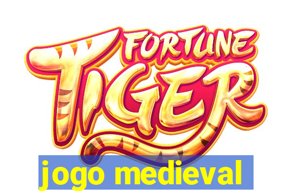 jogo medieval