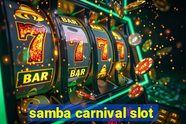 samba carnival slot