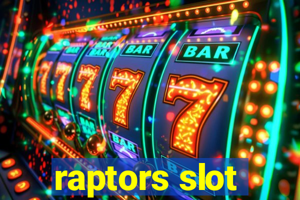 raptors slot