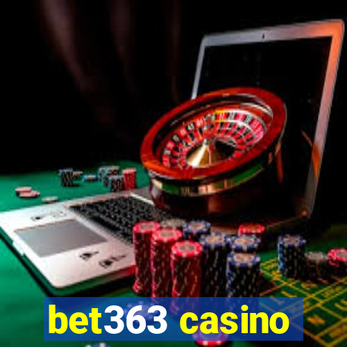 bet363 casino