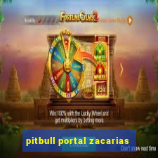 pitbull portal zacarias