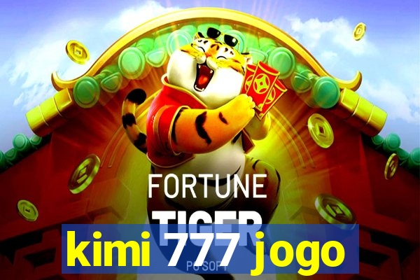 kimi 777 jogo