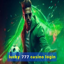 lucky 777 casino login