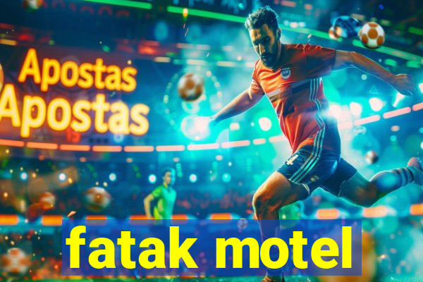 fatak motel