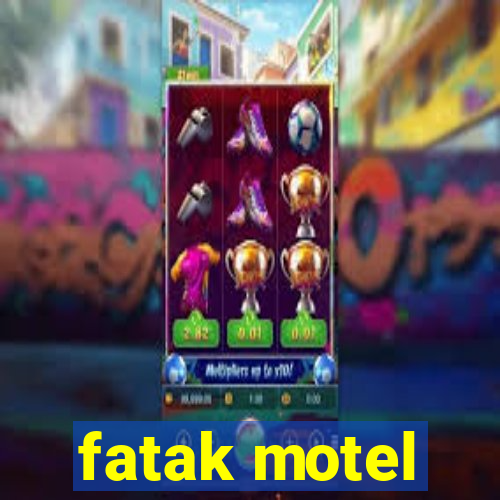 fatak motel