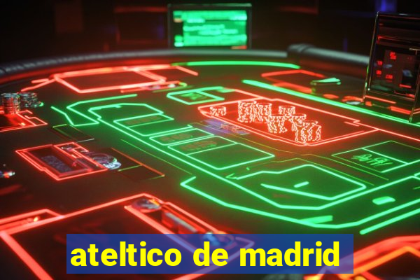 ateltico de madrid