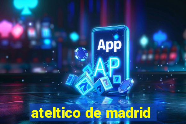 ateltico de madrid