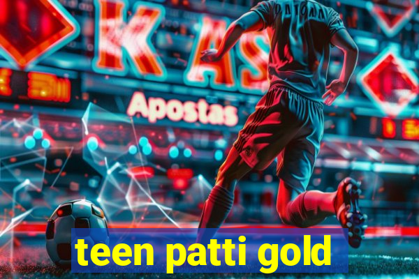 teen patti gold