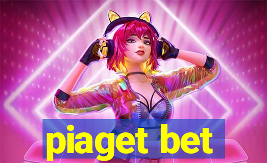 piaget bet