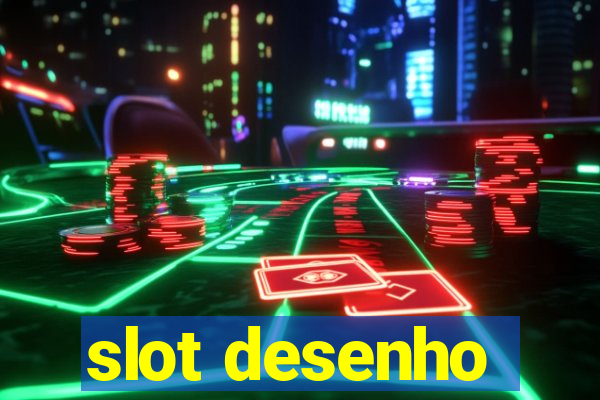 slot desenho