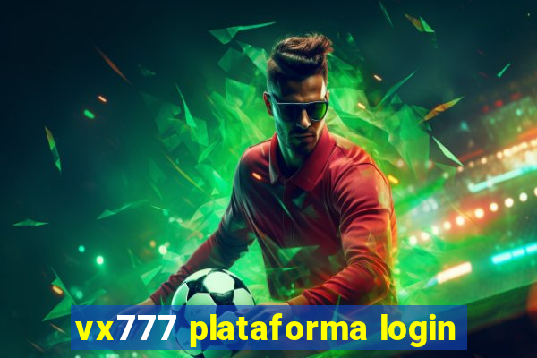 vx777 plataforma login