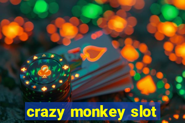 crazy monkey slot