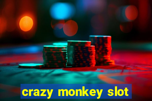 crazy monkey slot