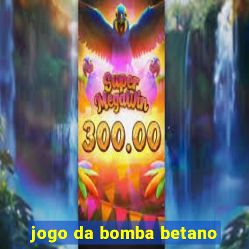 jogo da bomba betano