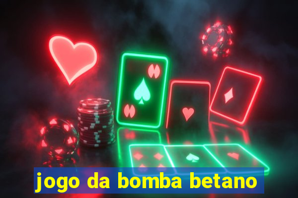 jogo da bomba betano