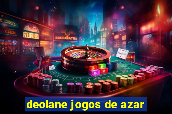 deolane jogos de azar