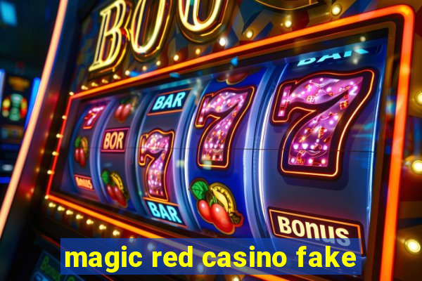 magic red casino fake