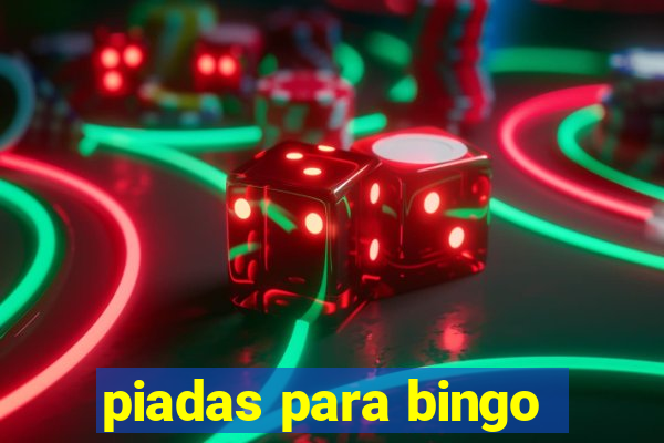 piadas para bingo