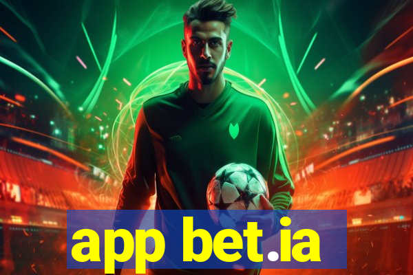 app bet.ia