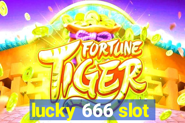 lucky 666 slot