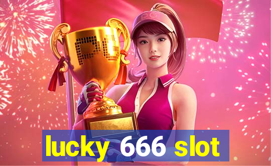 lucky 666 slot