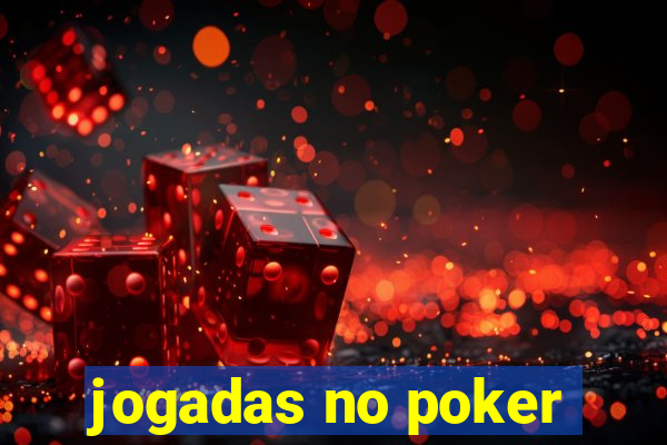 jogadas no poker