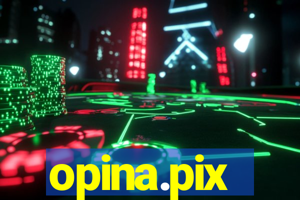 opina.pix