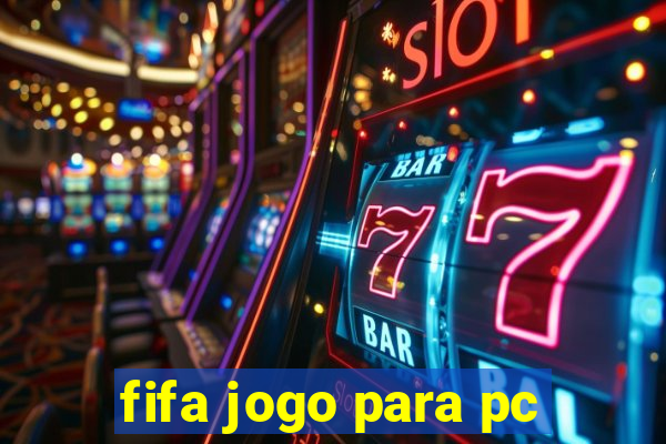 fifa jogo para pc