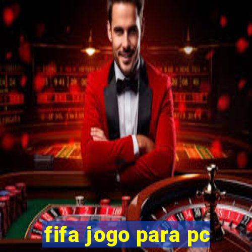 fifa jogo para pc