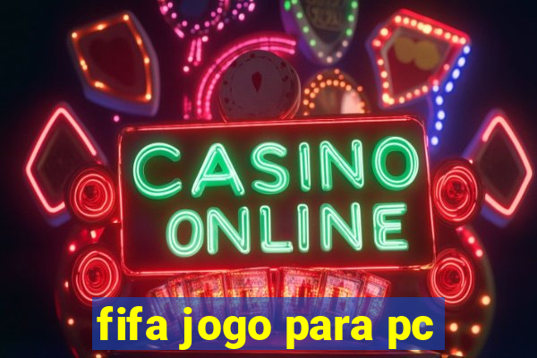 fifa jogo para pc